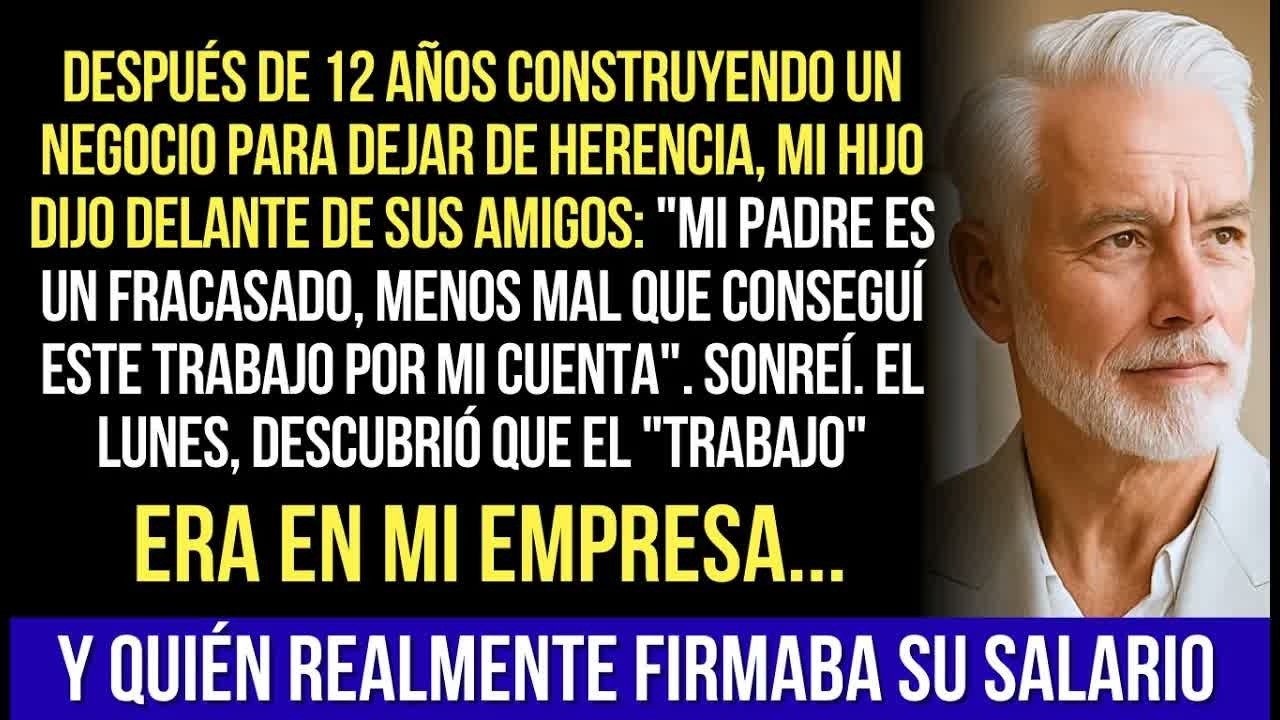 Mi Hijo Dijo Que Yo Era Un ＂Fracasado＂ En La Parrillada... Así Que Cerré La Empresa Que...