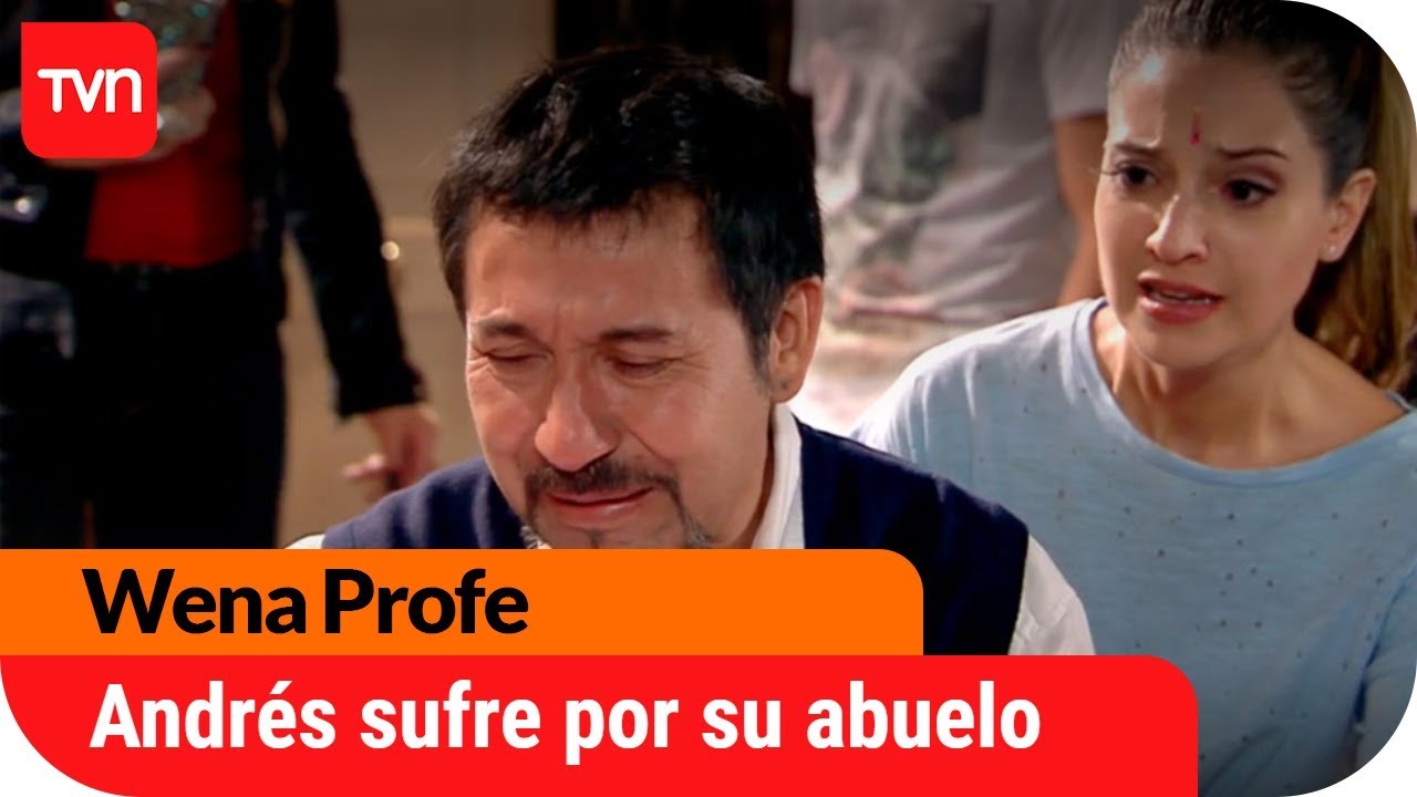 Andrés sufre por su abuelo | Wena Profe - T1E97