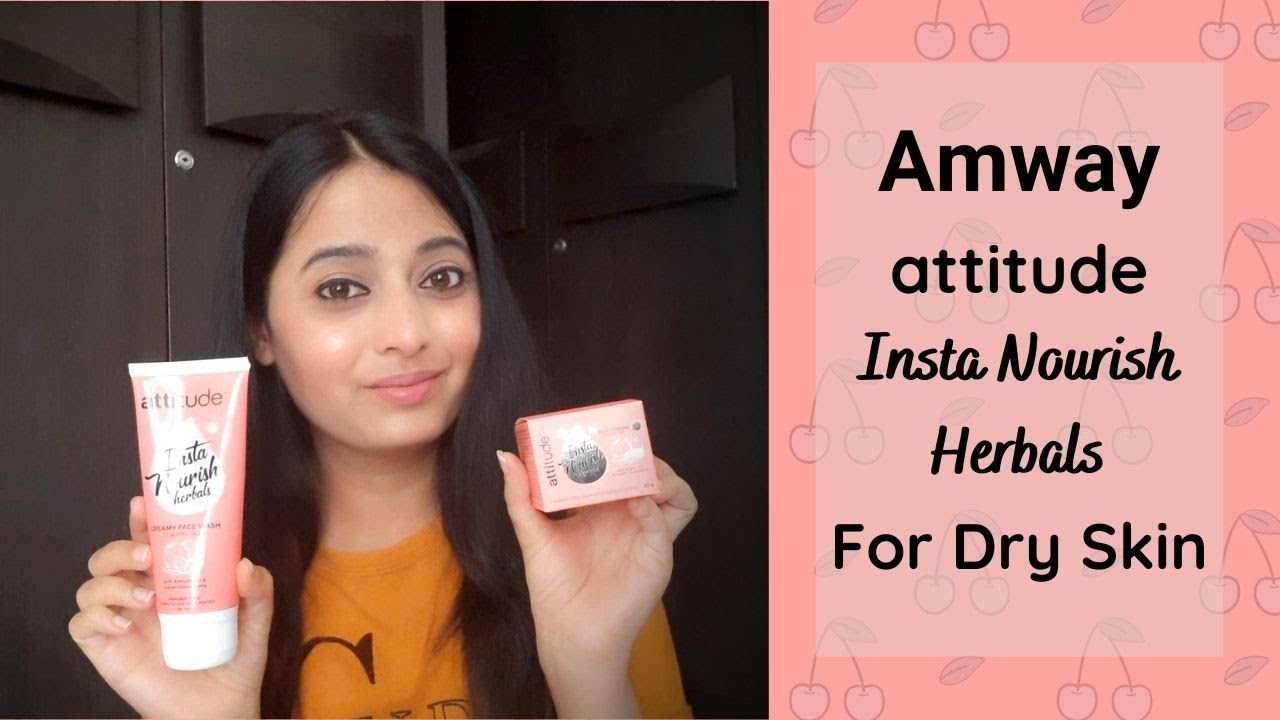 Amway attitude Insta Nourish Herbals For Dry Skin | Face Wash & Cream Review | By hnbstation