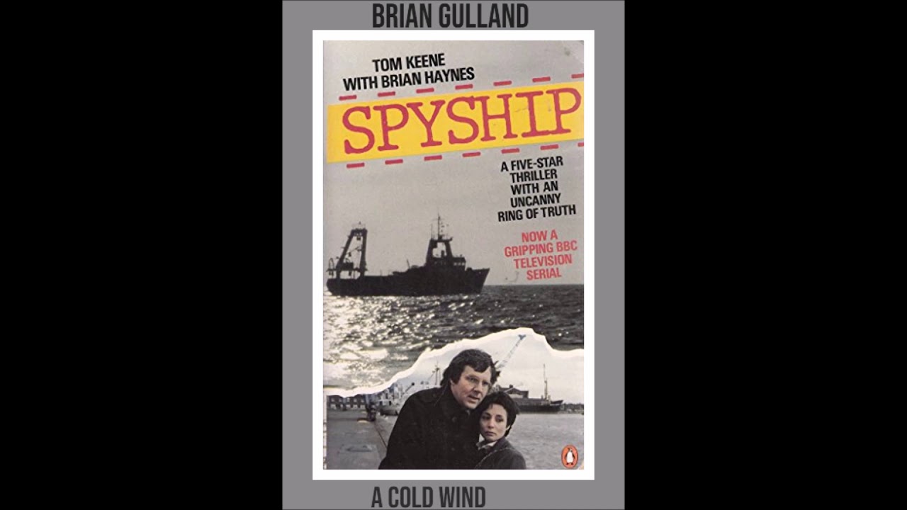 Brian Gulland * A Cold Wind (Instrumental) * Spyship