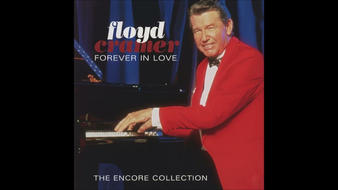 Floyd Cramer - Forever In Love