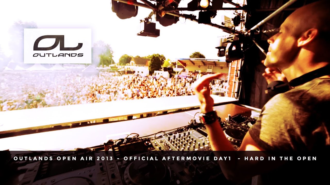 Outlands Open Air 2013 | Official Aftermovie Day 1 | Hard In The Open