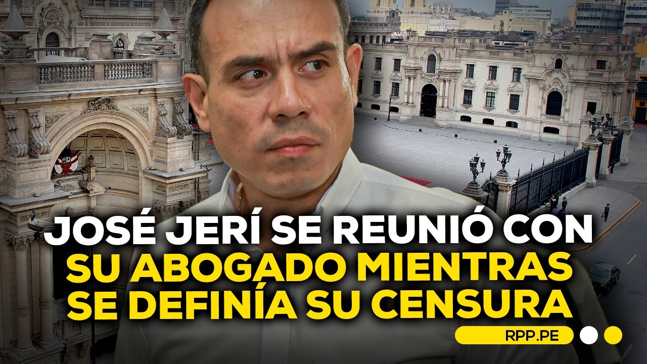 José Jerí se reunió con su abogado mientras se definía su censura #RPPESPECIALES