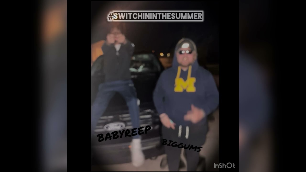 Biggums x BabyReep - #SWITCHININTHESUMMER