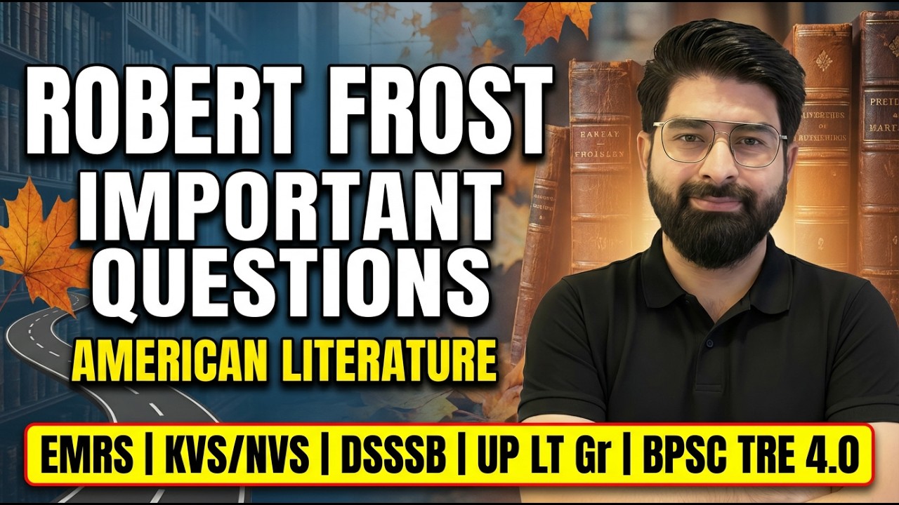 Robert Frost Important Questions | American Literature TGT PGT | EMRS KVS DSSSB UP LT BPSC TRE 4.0