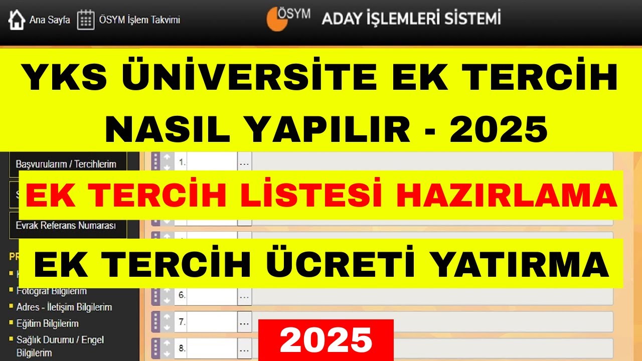 2025 Ek Tercih Nasıl Yapılır YKS - ÖSYM YKS Ek Tercih Nasıl Yapılır