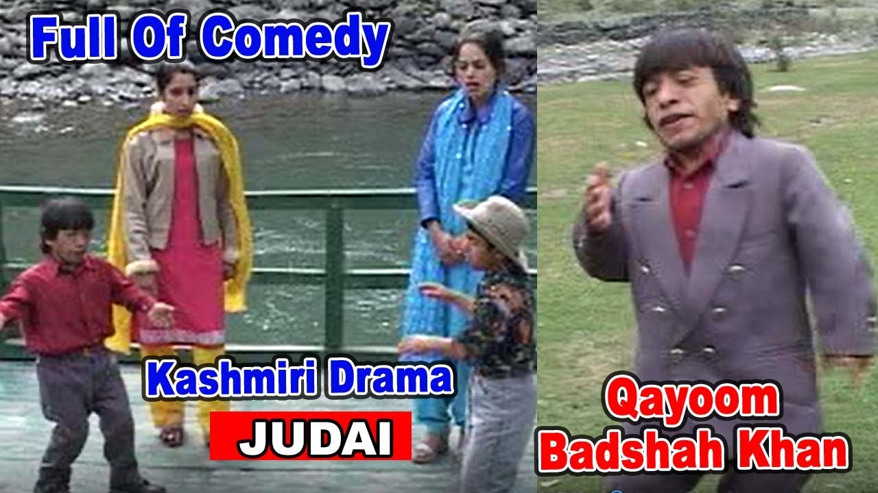 Kashmiri Hit Drama Judai || Qayoom Badshah Khan