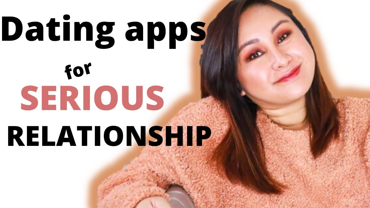 Top Online Dating Apps for Serious Relationship in 2020