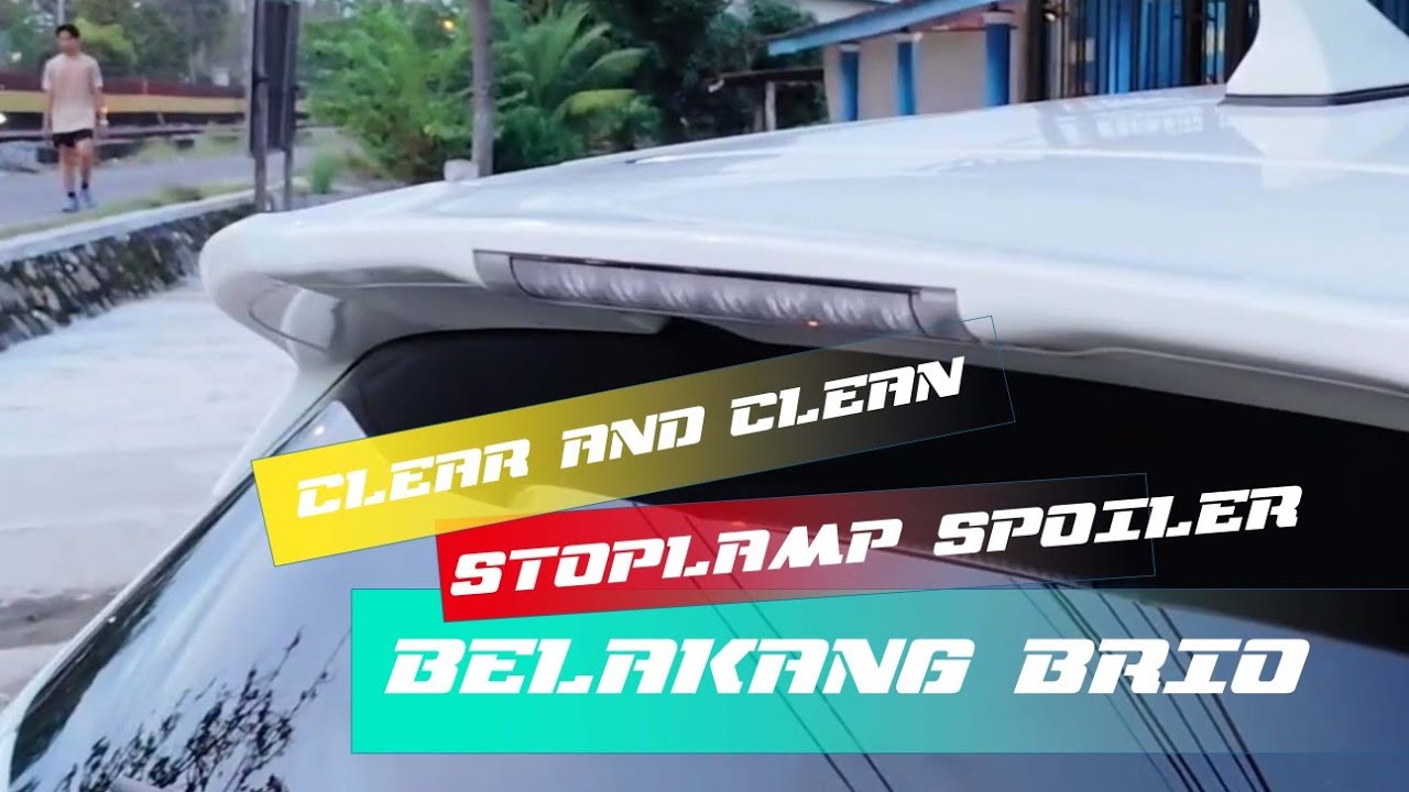 Upgrade Stoplamp Spoiler Clear Brio