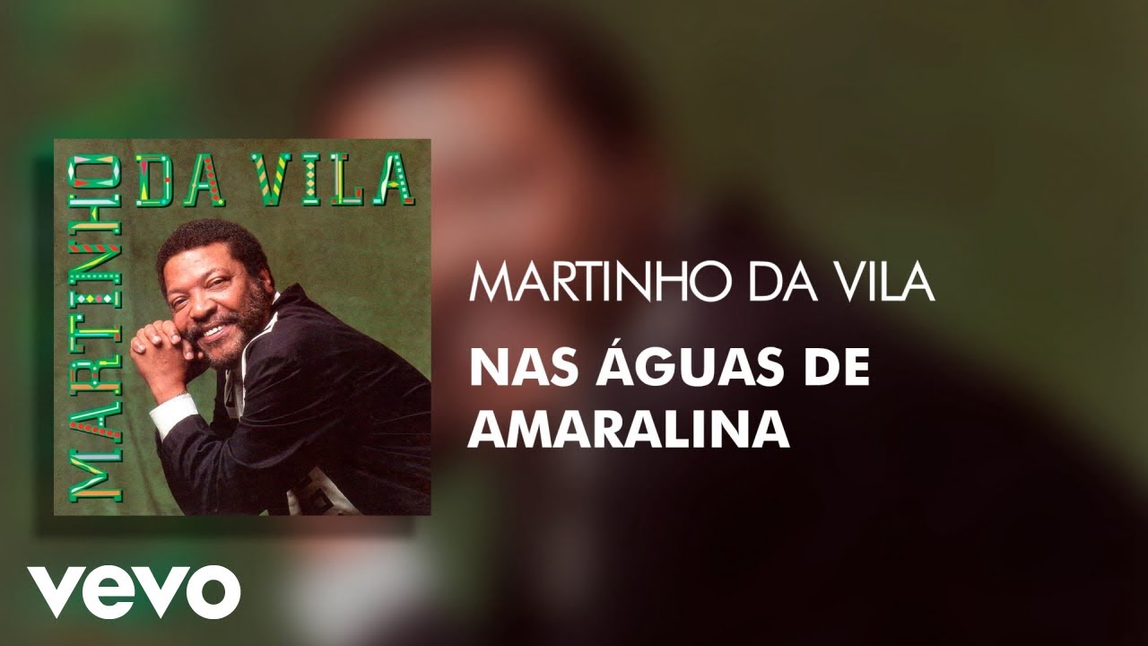 Martinho Da Vila - Nas &Aacute;guas De Amaralina (&Aacute;udio Oficial)