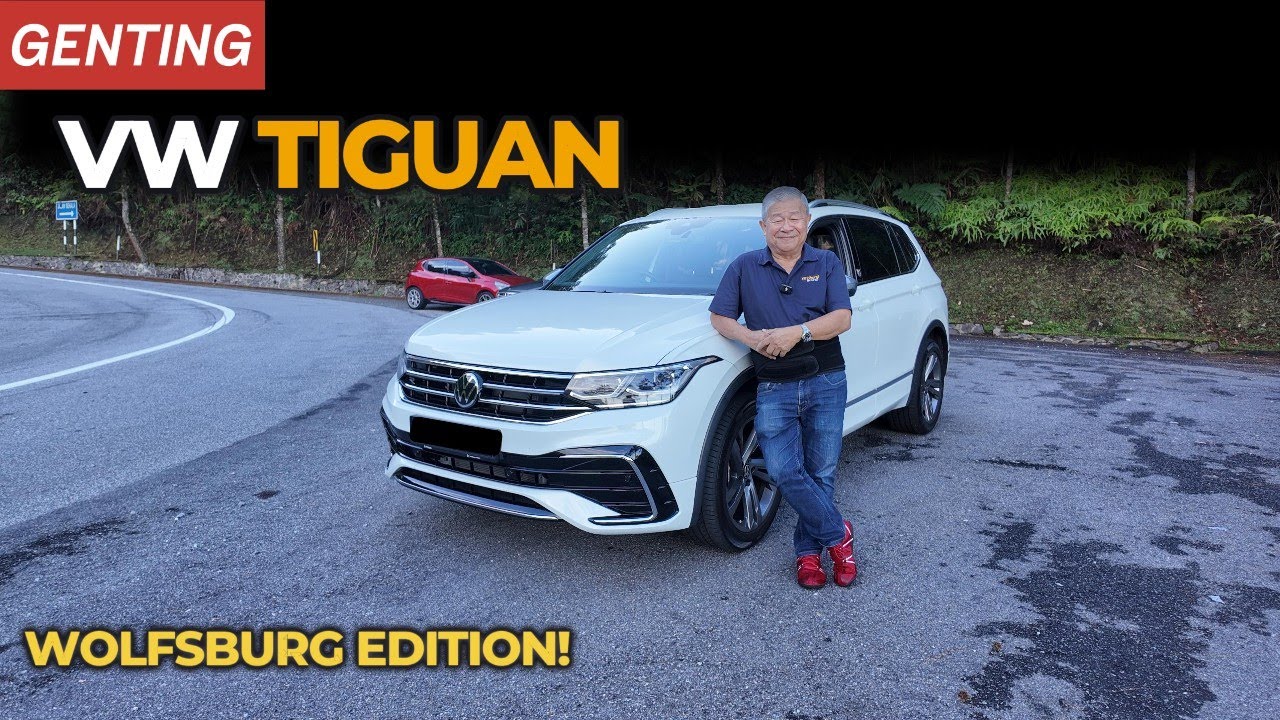 VW Tiguan Wolfsburg Edition on Genting | If You Can Only Have 1 Car, This Is It | YS Khong Driving