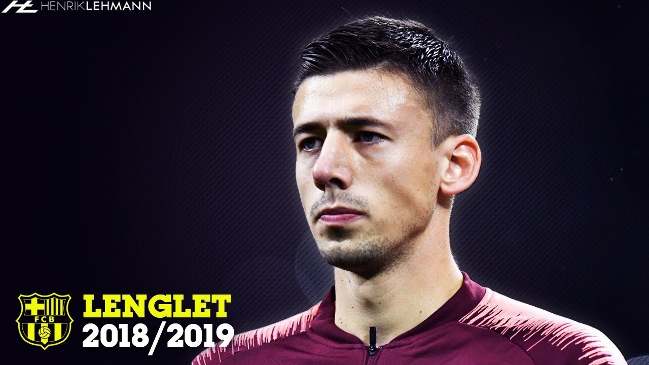 Cl&eacute;ment Lenglet | 2018/19