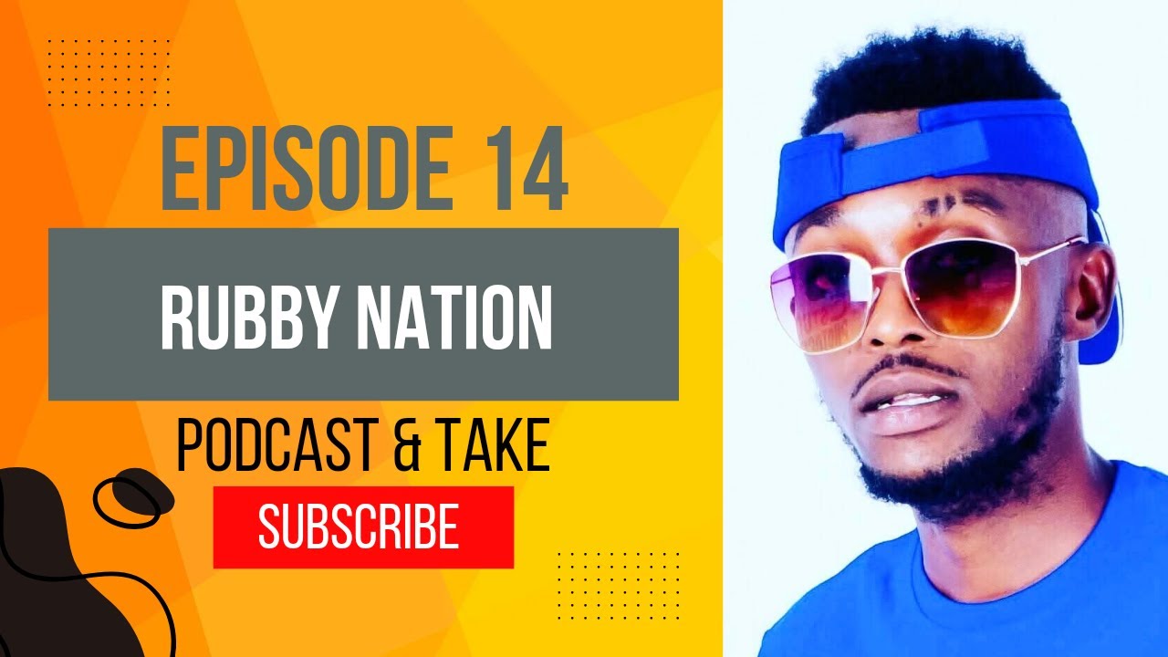 Episode 14_with Rubby Nation on Music,Baby moma drama, Events,Business,Kama Reverse,Girls,F & Y game