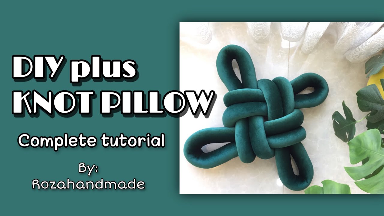 DIY Plus Knot Pillow(Short & Easy Tutorial for Beginners🤩)