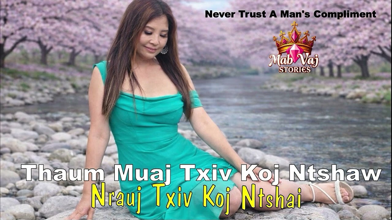 Thaum Muaj Txiv Koj Ntshaw Nrauj Txiv Koj Ntshai~01/27/2026~
