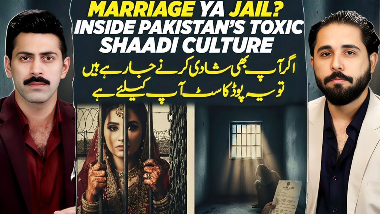 Marriage or Prison? The Dark Truth Behind Pakistan’s Toxic Shaadi Culture | Ft. Aghlab Shair