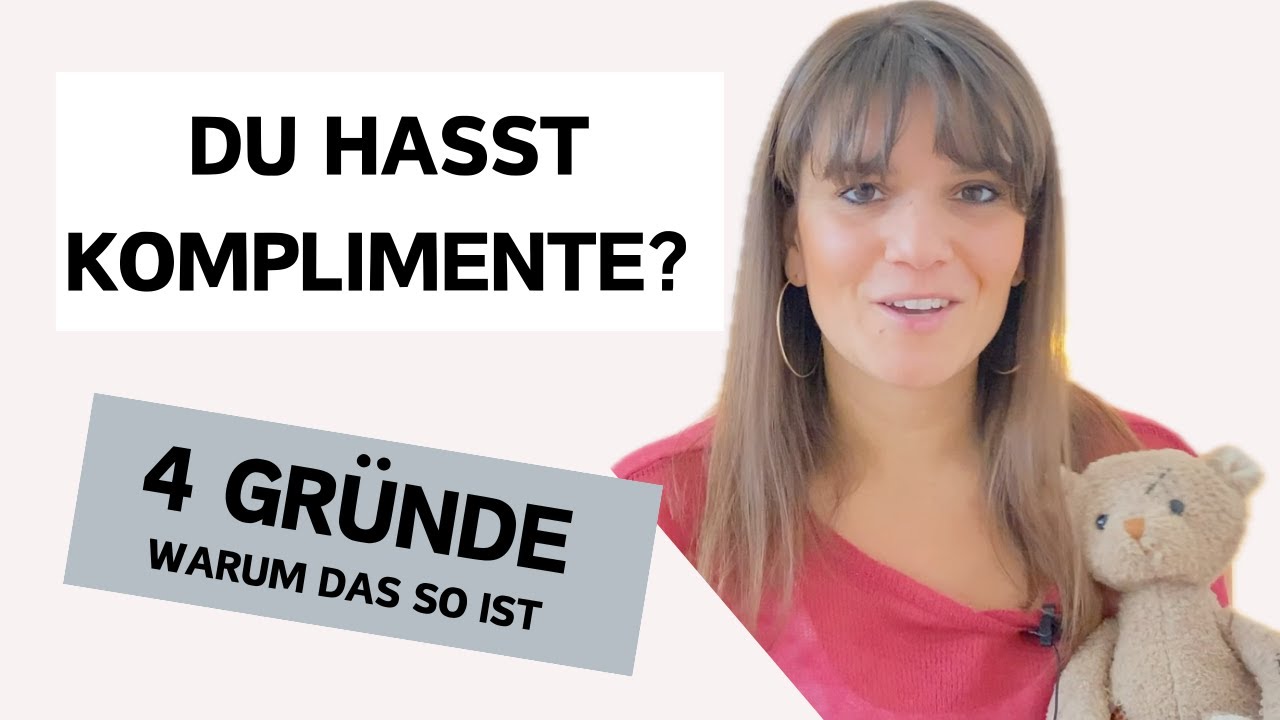 Warum kann ich keine Komplimente annehmen? 4 Gründe