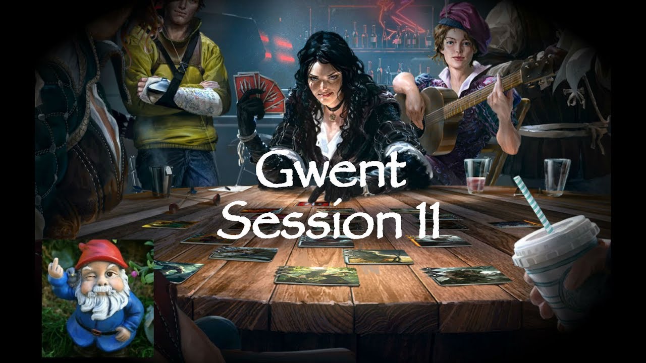 Gwent - Open Beta - Session 11