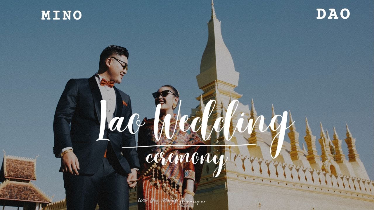 Mino & Dao | Will You Marry Me | Wedding ( Lao Wedding Ceremony )