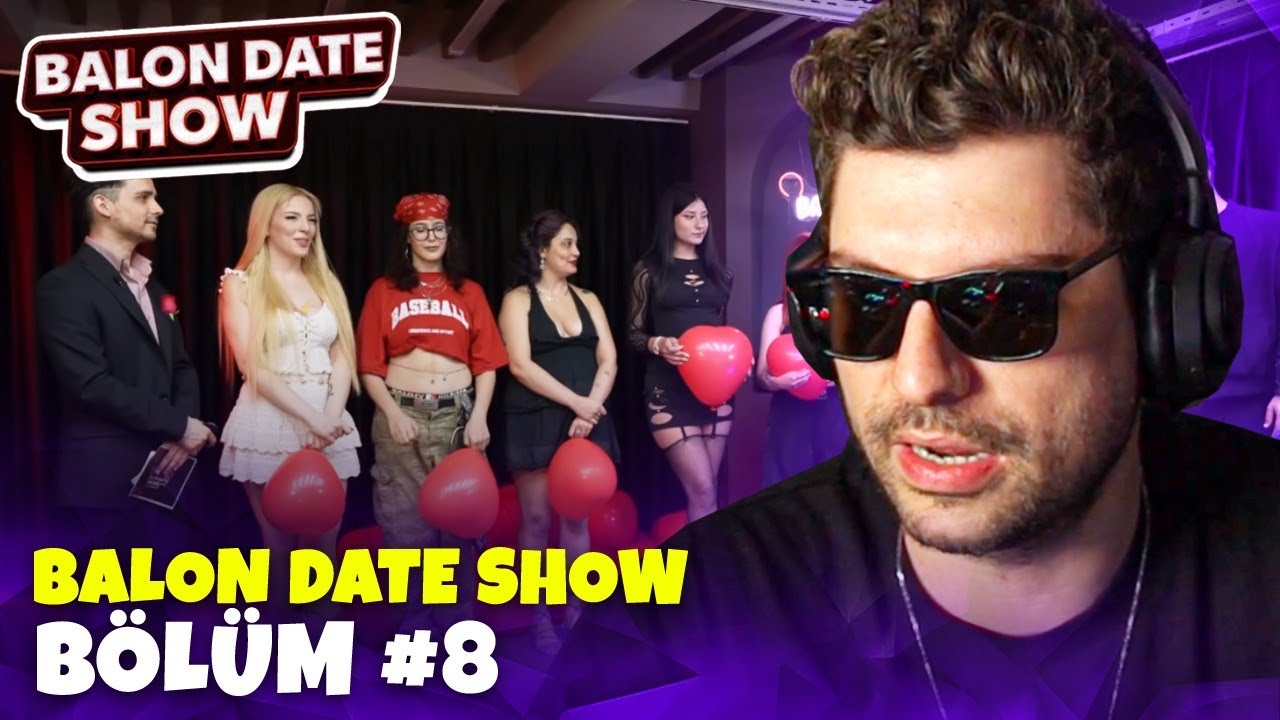 HYPE ''Balon Date Show 8. Bölüm'' VİDEOSUNU İZLİYOR! | Balon Date Show