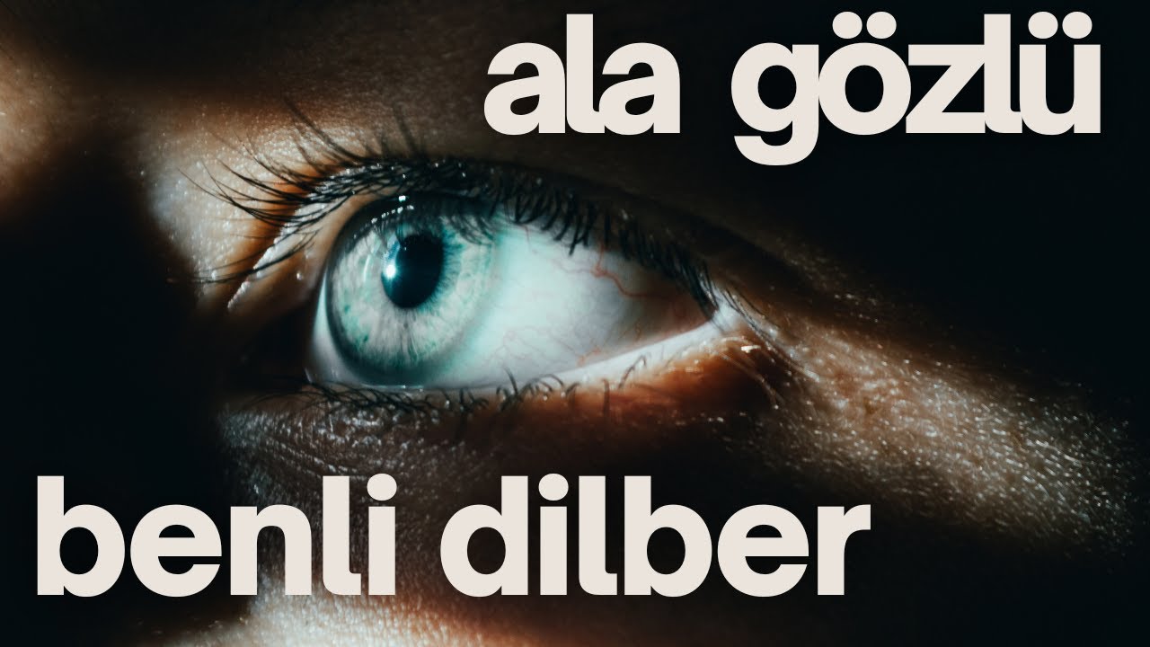 Ala Gözlü Benli Dilber - Karacaoğlan