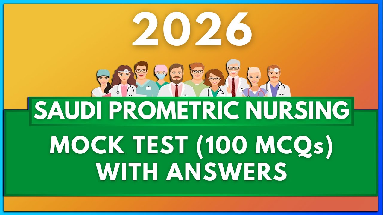 SAUDI PROMETRIC 2026 EXAM QUESTIONS FOR NURSES WITH ANSWERS (100 MCQs) | MIHIRAA
