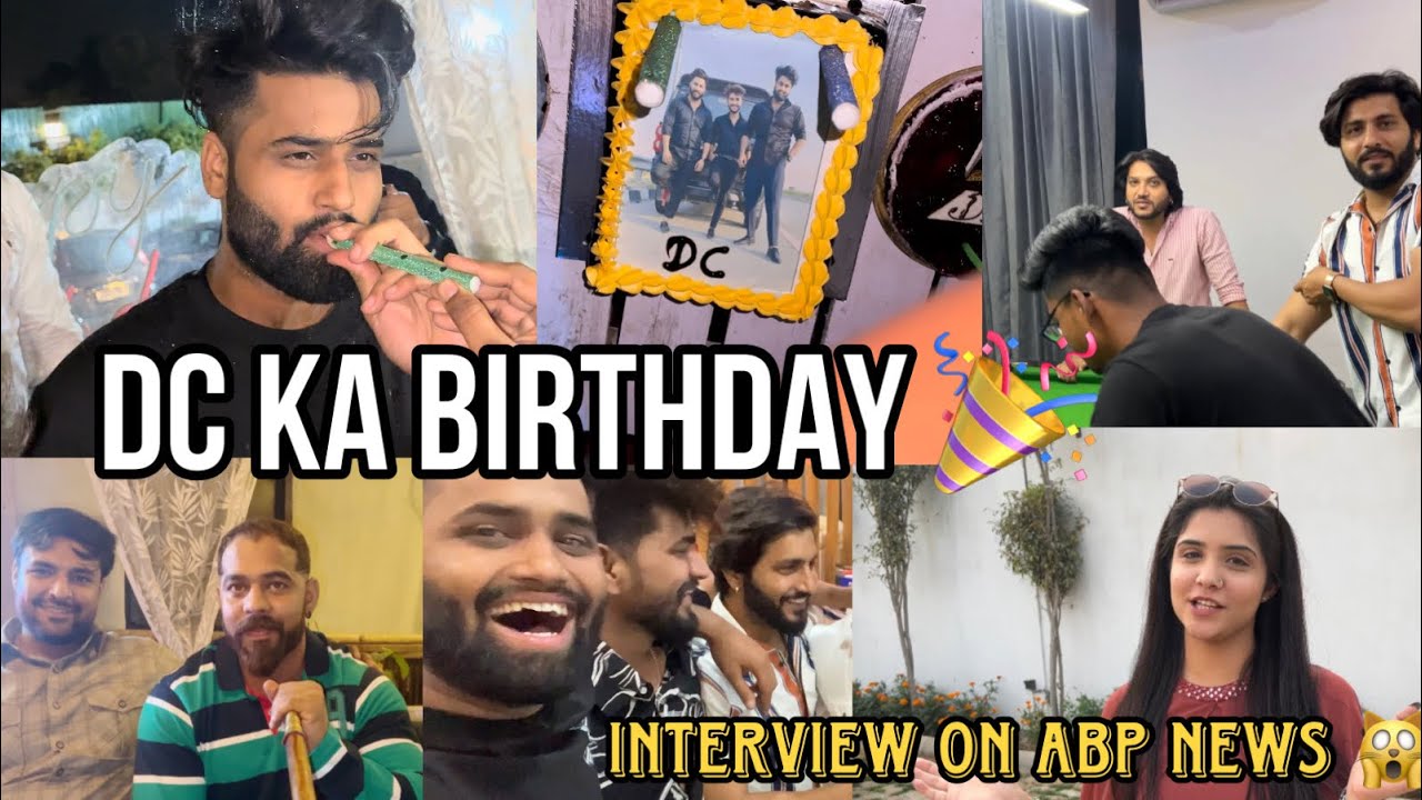 Dc ka Birthday | Abp news par interview | Sukki Dc