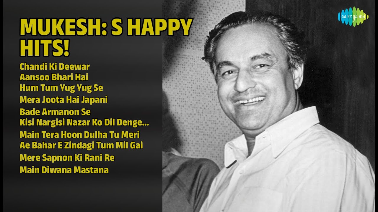 Mukesh Happy Hits | Chandi Ki Deewar | Aansoo Bhari Hai | Hum Tum Yug Yug Se | Mera Joota Hai Japani