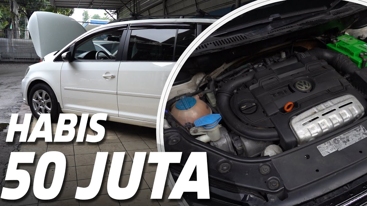 BONCOSS!! SEGINI BIAYA PERBAIKAN VW TOURAN