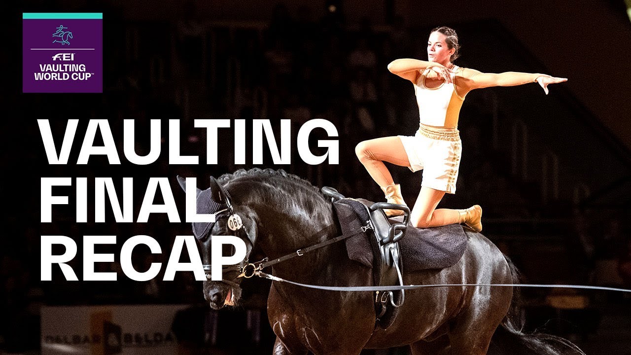 Recap: FEI Vaulting World Cup™ final in Saumur| Equestrian World