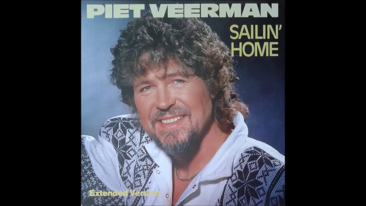 PIET VEERMAN - SAILIN' HOME (aus dem Jahr 1987) Extended Version