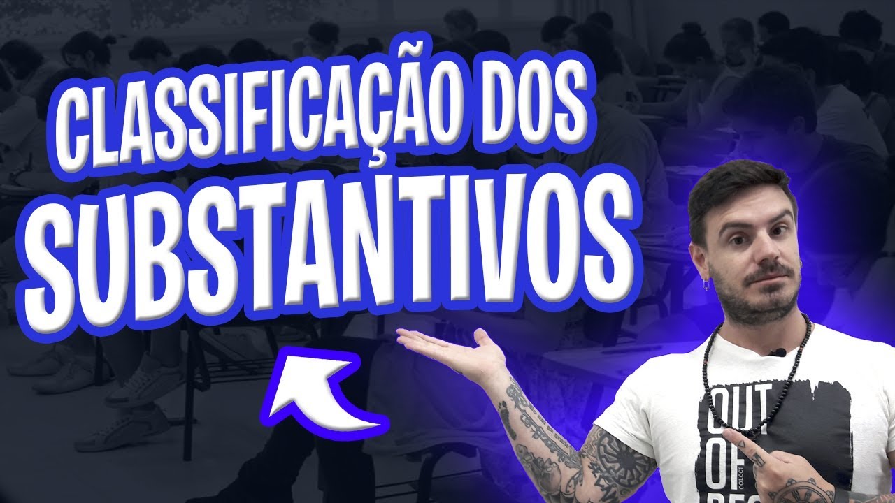 SUBSTANTIVO - o que é? [Pablo Jamilk]