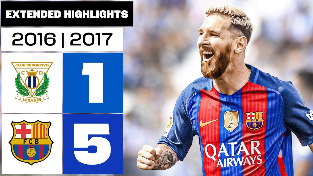 CD LEGANÉS 1-5 FC BARCELONA 2016/17 | RESUMEN ampliado