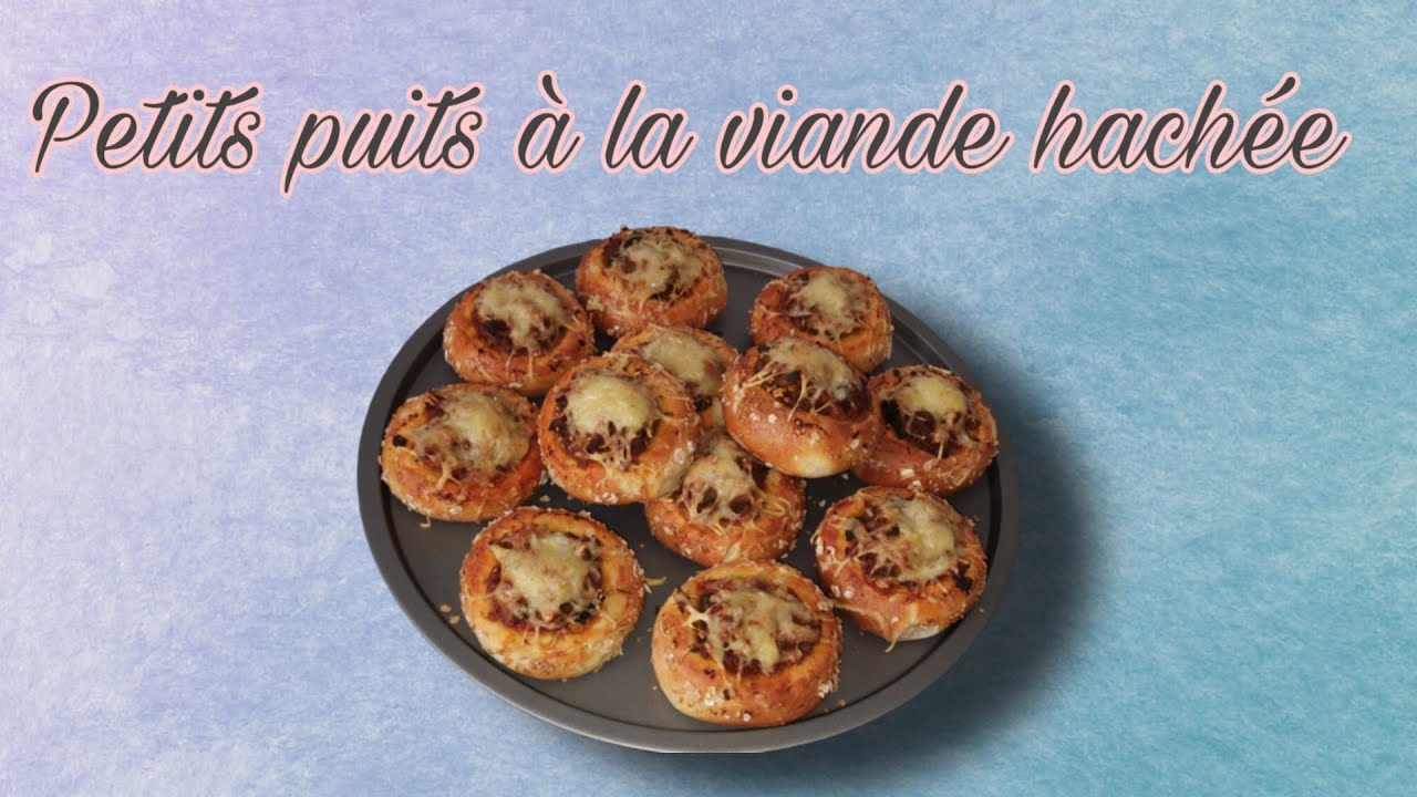 PETITS PUITS A LA VIANDE HACH&Eacute;E