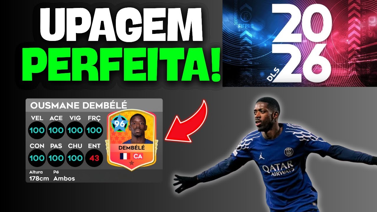 🔥DLS 26 UPANDO Ousmane Dembélé PERFEITO!  | MAX DEMBELE 86