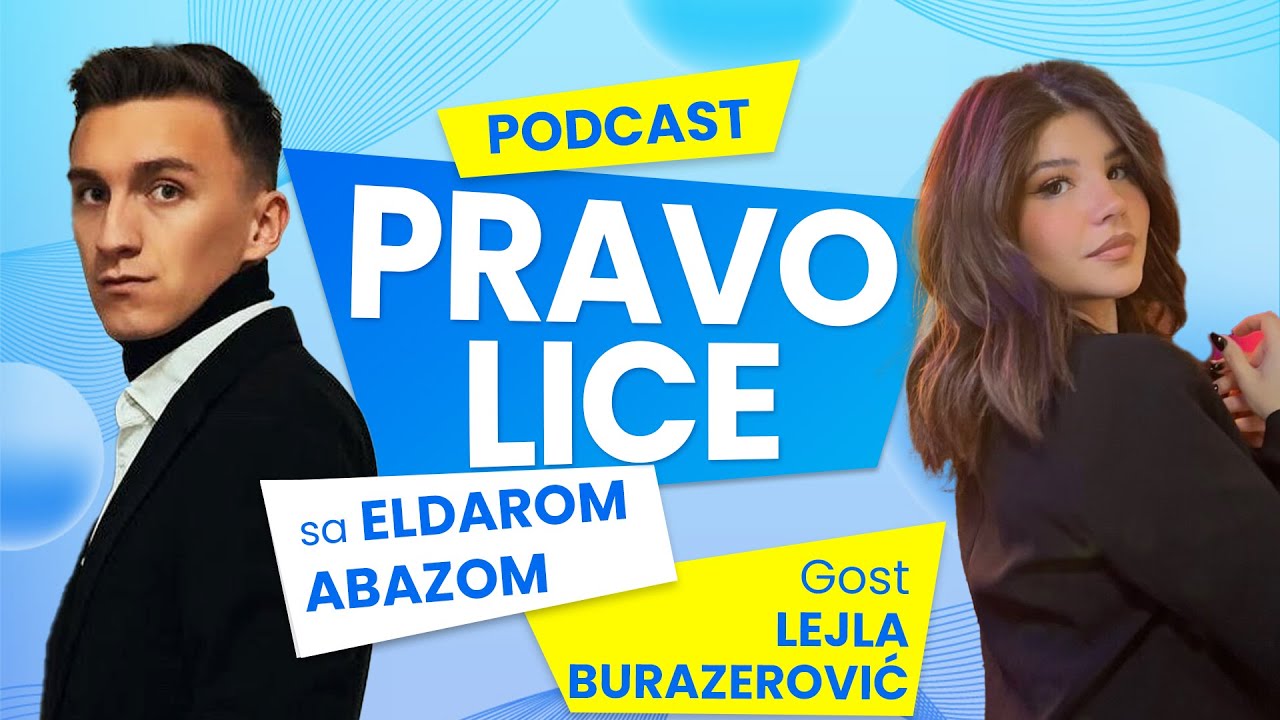 Pravo lice sa Eldarom Abazom: Lejla Burazerović