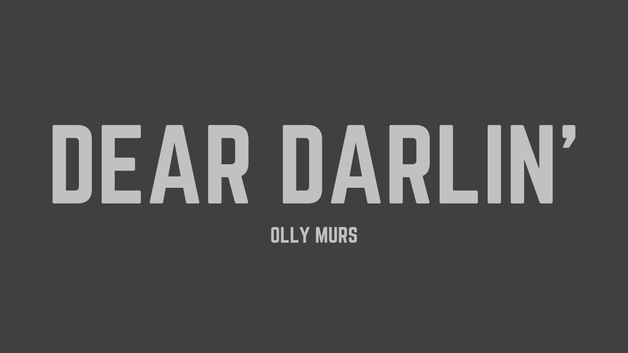 Olly Murs - Dear Darlin' (Lyrics)