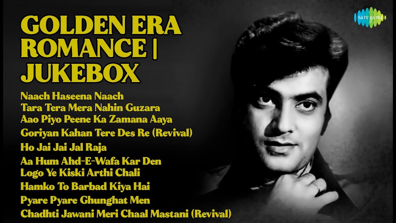 स्वर्णिम युग के रोमांटिक गाने | Mukesh Songs | Naach Haseena Naach