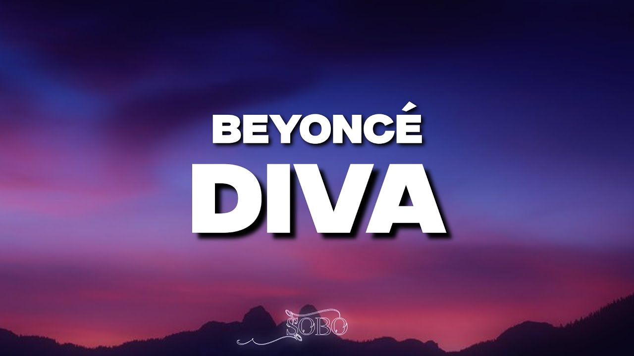 Beyonc&eacute; - Diva (Lyrics)