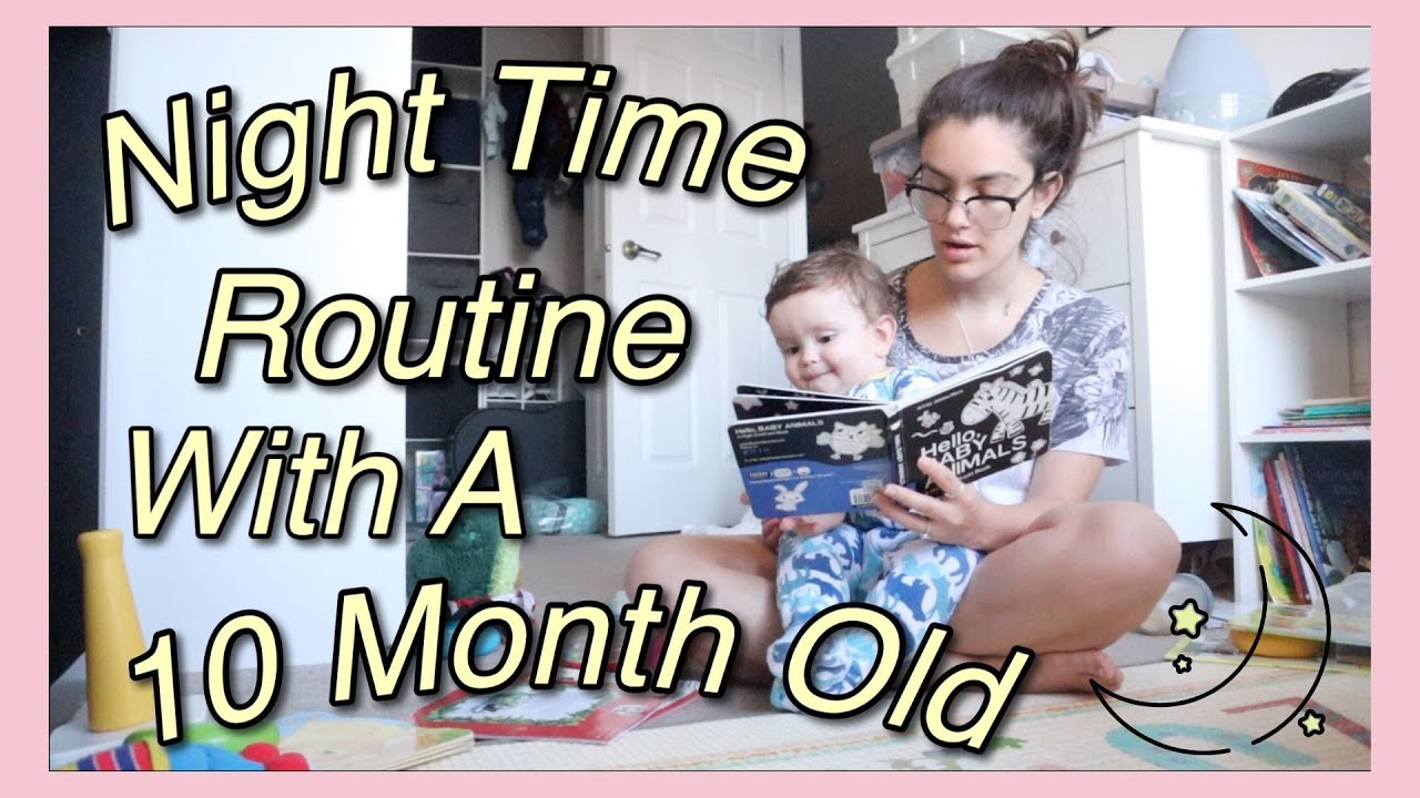 10 Month Old Night Time Routine!