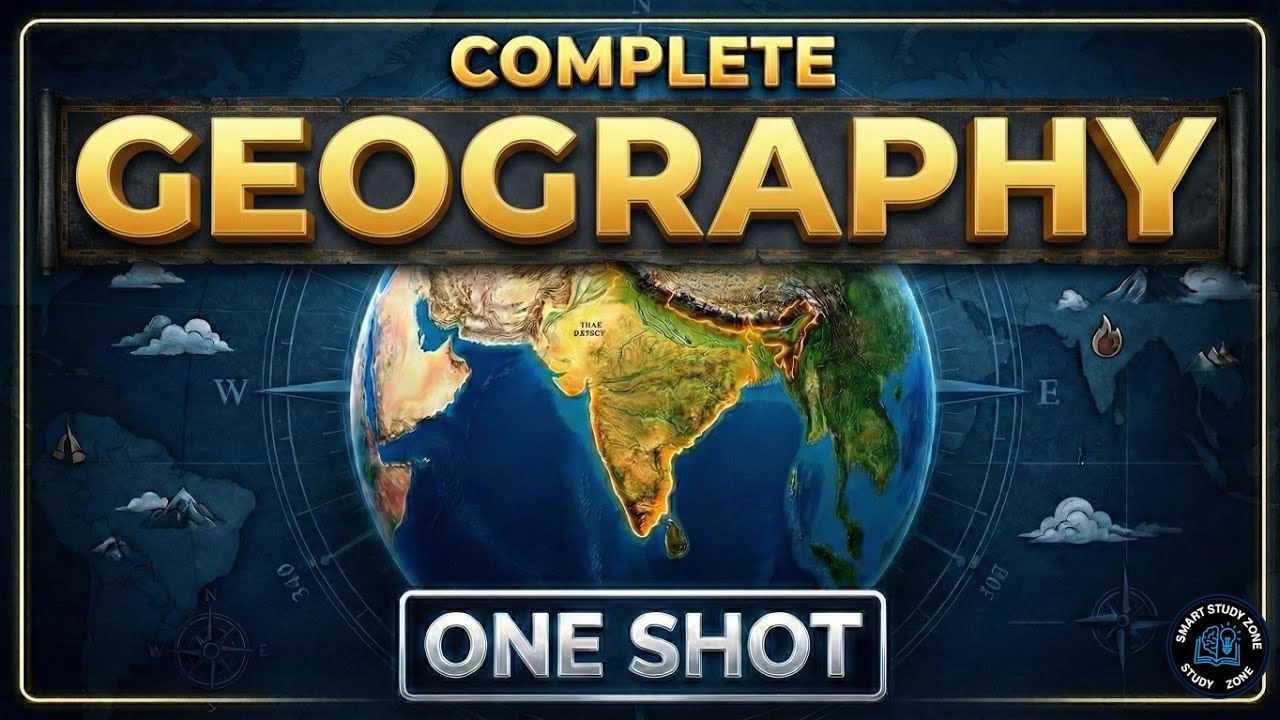 भूगोल सम्पूर्ण One Shot | Complete Geography in One Video | सभी प्रतियोगी परीक्षा | SSC,UPSC,Railway