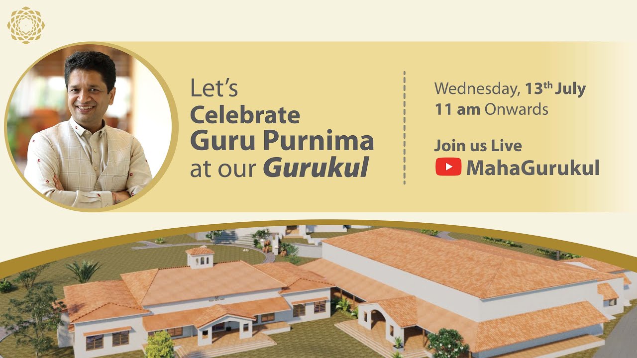गुरु पूर्णिमा 2022 I महागुरुकुल I Guru Purnima at MahaGurukul