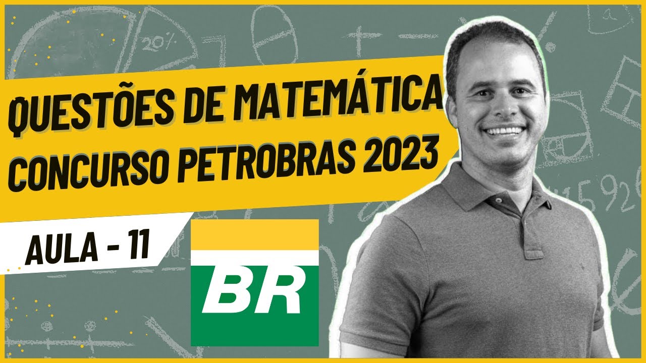 MATEMÁTICA PETROBRÁS  - JUROS SIMPLES - GEOMETRIA - LOGARITMOS - EXPONENCIAL - PROGRESSÃO ARITMÉTICA