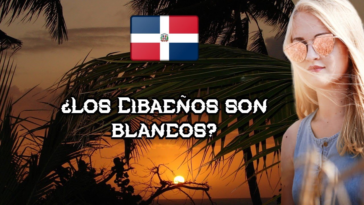 ¿Por qué los Cibaeños son blancos?
