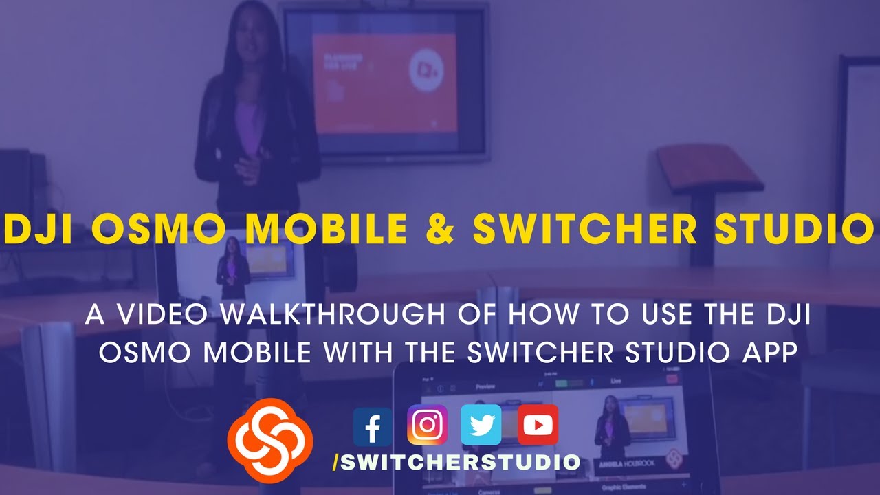 Setting Up The DJI Osmo Mobile With Switcher Studio