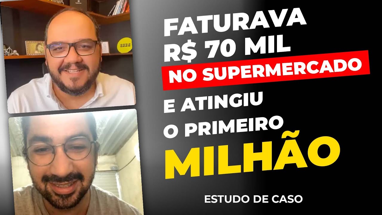 Saiu dos seus R$ 70 mil para o primeiro milhão no supermercado - Estudo de Caso - Vinicius