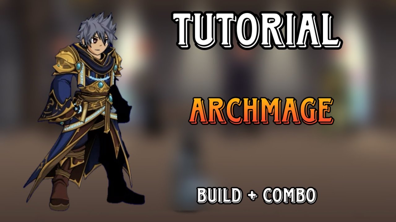COMO USAR A ARCHMAGE - TUTORIAL DE CLASSES AQW
