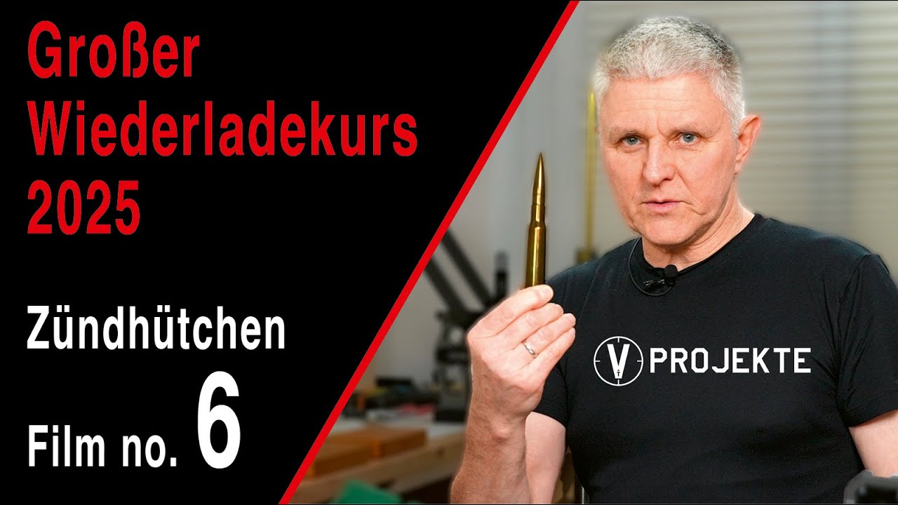Der große Wiederladekurs 2025 Teil 6: Zündhütchen