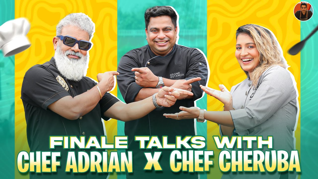 Finale Talks with Chef Cheruba & Chef Adrian 🔥