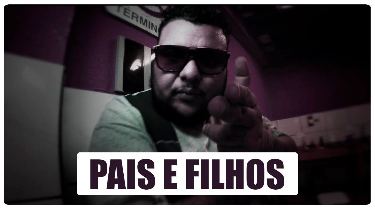 GORFLOW - PAIS E FILHOS. ( V&Iacute;DEO CLIPE)